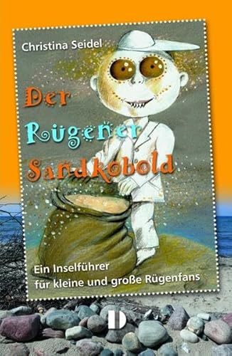 Beispielbild fr Der Rgener Sandkobold: Ein Inselfhrer fr kleine und groe Rgenfans zum Verkauf von medimops