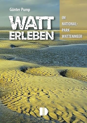 9783944102627: Watt erleben: im Nationalpark Wattenmeer