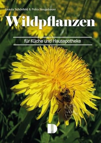 Stock image for Wildpflanzen f?r K?che und Hausapotheke for sale by PBShop.store US