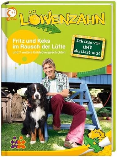 Beispielbild fr Lwenzahn. Fritz und Keks im Rausch der Lfte: Und 7 weitere Entdeckergeschichten fr Erstleser zum Verkauf von medimops