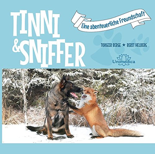Stock image for Tinni & Sniffer: Eine abenteuerliche Freundschaft for sale by medimops