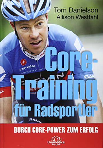 9783944125428: Core Training fr Radsportler: Durch Core-Power zum Erfolg