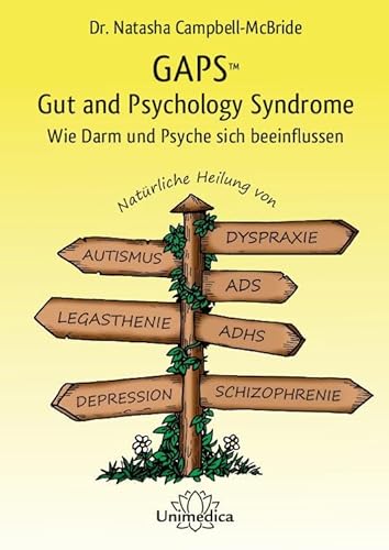 Stock image for GAPS - Gut and Psychology Syndrome: Wie Darm und Psyche sich beeinflussen for sale by WorldofBooks