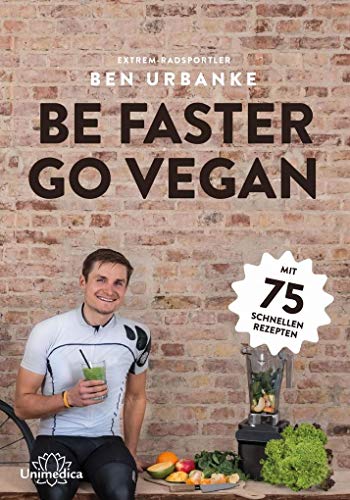 Beispielbild fr Be faster go vegan: Mit 75 schnellen Rezepten zum Verkauf von medimops