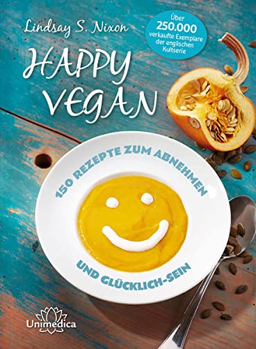 Stock image for Happy Vegan - 150 Rezepte zum Abnehmen und Glcklich-Sein for sale by medimops