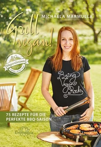 Stock image for Grill vegan! 75 Rezepte fr die perfekte BBQ-Saison for sale by medimops