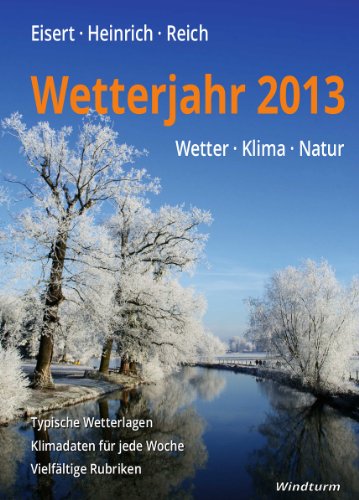 Beispielbild für Wetterjahr 2013 - Wetter, Klima, Natur zum Verkauf von Antiquariat BuchX