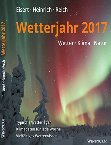 Imagen de archivo de Wetterjahr 2017: Wetter - Klima - Natur a la venta por medimops