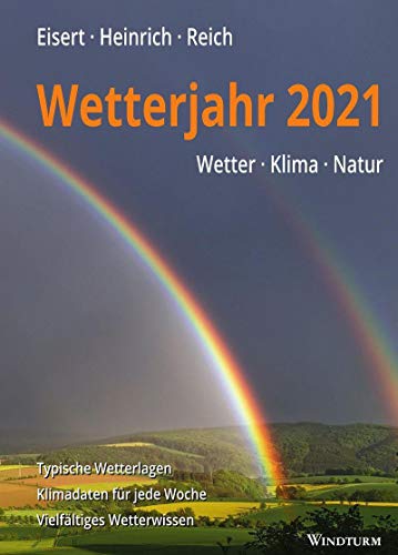 Beispielbild fr Wetterjahr 2021: Wetter - Klima - Natur zum Verkauf von medimops