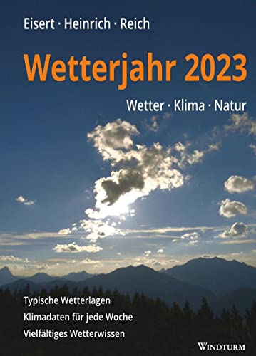 Beispielbild fr Wetterjahr 2023: Wetter - Klima - Natur zum Verkauf von medimops