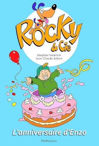 Beispielbild fr Rocky et Cie, Tome 3 : L'anniversaire d'Enzo zum Verkauf von Ammareal