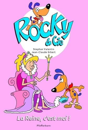 Beispielbild fr Rocky et Cie, la Reine C'Est Moi ! Tome 7 zum Verkauf von Ammareal