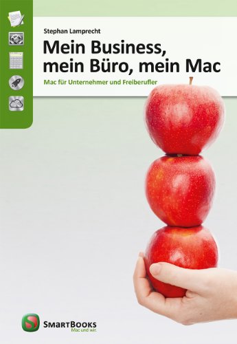 Stock image for Mein Business, mein Bro, mein Mac: Mac fr Unternehmer und Freiberufler for sale by medimops