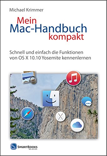 9783944165158: Mein Mac-Handbuch kompakt: Schnell und einfach die Funktionen von OS X 10.10 Yosemite kennenlernen