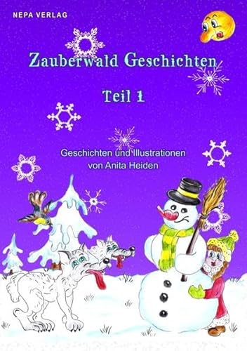 Beispielbild fr Zauberwald Geschichten Teil 1: Geschichten und Illustrationen von Anita Heiden zum Verkauf von medimops