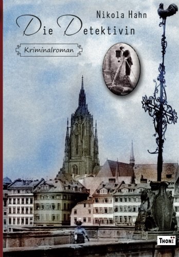 Imagen de archivo de Die Detektivin: Kriminalroman (Krimis zur Kriminalistik) a la venta por medimops
