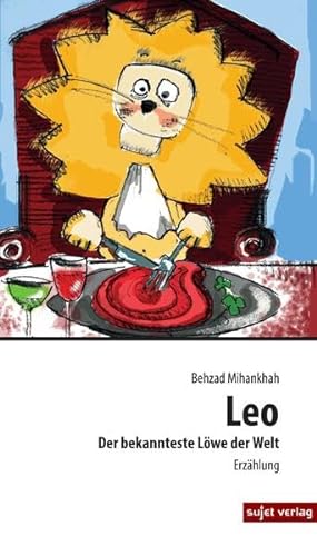 9783944201566: Leo: Der bekannteste Lwe der Welt