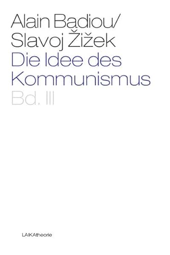 Imagen de archivo de Die Idee des Kommunismus - Bd. III a la venta por Der Ziegelbrenner - Medienversand