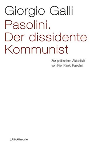 9783944233161: Pasolini. Der dissidente Kommunist