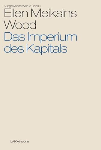 Beispielbild fr Das Imperium des Kapitals (laika theorie) zum Verkauf von medimops