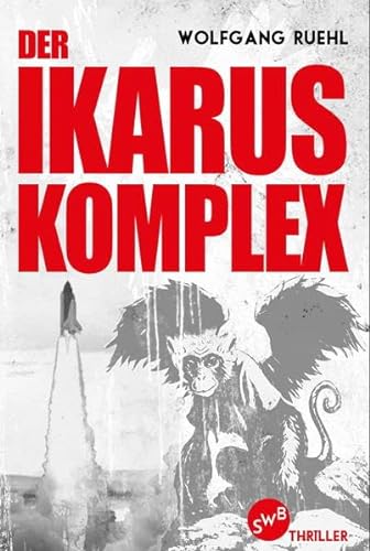 Stock image for Der Ikarus-Komplex [Thriller]. for sale by Antiquariat KAMAS