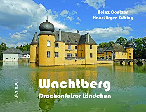 Imagen de archivo de Wachtberg: Drachenfelser Lndchen a la venta por medimops