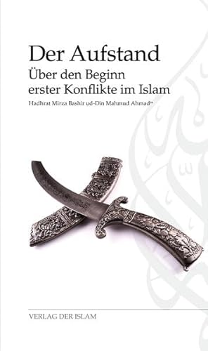 Beispielbild fr Der Aufstand: ber den Beginn erster Konflikte im Islam zum Verkauf von medimops