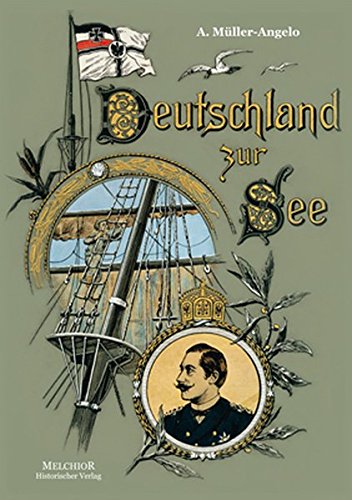 Beispielbild fr Deutschland zur See. zum Verkauf von Antiquariat Bernhardt