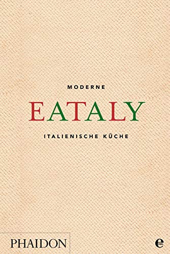 Stock image for Eataly: Moderne italienische Kche for sale by Revaluation Books