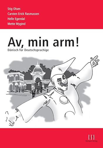 9783944312743: Av, min arm! - Dnisch fr Deutschsprachige: Lehrbuch mit CD