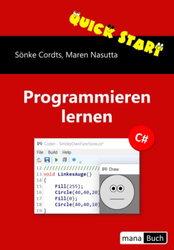 Imagen de archivo de Quick Start Programmieren lernen C# (German Edition) a la venta por GF Books, Inc.