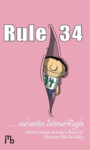 Rule 34: Und Weitere Internet-Regeln - Bartoschek, Sebastian; Koch
