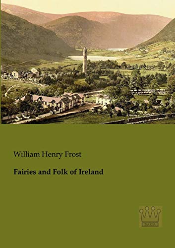 9783944349084: Fairies and Folk of Ireland