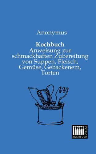 Kochbuch (German Edition) (9783944350035) by Anonymous