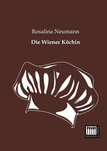 Beispielbild fr Die Wiener Koechin zum Verkauf von getbooks GmbH
