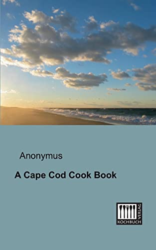 Beispielbild fr A Cape Cod Cook Book zum Verkauf von Buchpark