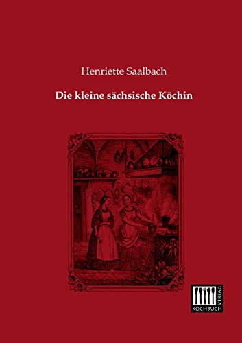 9783944350370: Die kleine saechsische Koechin