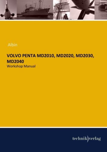Imagen de archivo de VOLVO Penta MD2010, MD2020, MD2030, MD2040: Workshop Manual a la venta por GF Books, Inc.