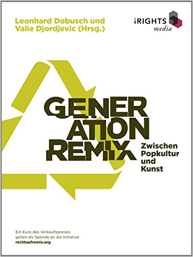 Beispielbild fr Generation Remix: Zwischen Popkultur und Kunst zum Verkauf von medimops