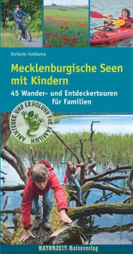 Stock image for Mecklenburgische Seen mit Kindern: 45 Wander- und Entdeckertouren fr Familien for sale by medimops