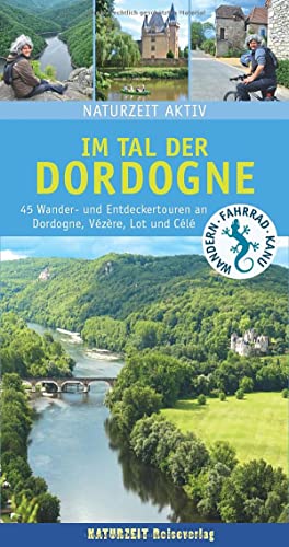 Stock image for Naturzeit aktiv: Im Tal der Dordogne for sale by Blackwell's