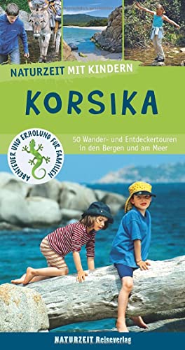 Stock image for Naturzeit mit Kindern: Korsika for sale by GreatBookPrices