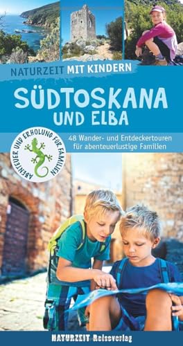 Stock image for Naturzeit mit Kindern: Sdtoskana und Elba for sale by GreatBookPrices