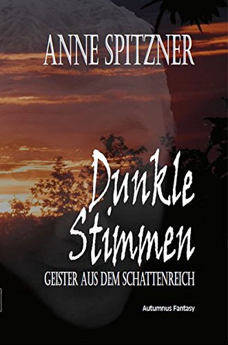 Stock image for Dunkle Stimmen: Geister aus dem Schattenreich for sale by medimops