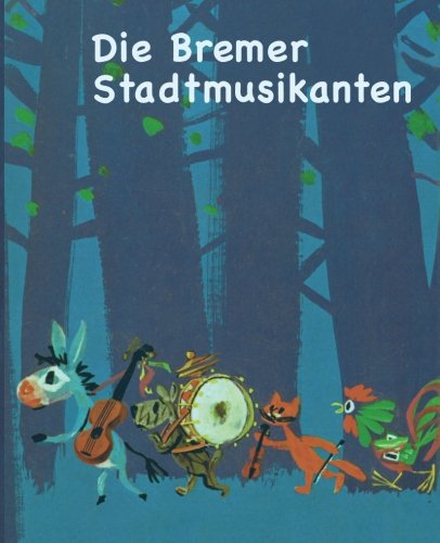 Die Bremer Stadtmusikanten (German Edition) (9783944384023) by Hausmann, Manfred