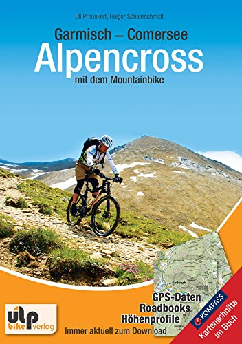 Stock image for Garmisch - Comersee Alpencross mit dem Mountainbike for sale by medimops