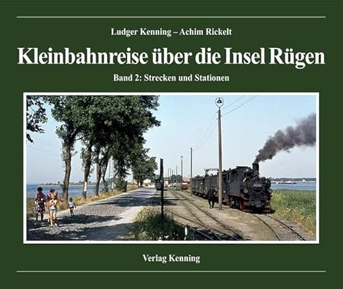 Beispielbild fr Kleinbahnreise ber die Insel Rgen Band 2: Strecken und Stationen zum Verkauf von Antiquariaat Looijestijn