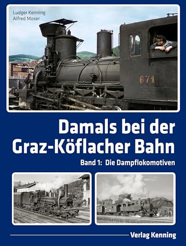 Beispielbild fr Damals bei der Graz-Kflacher Bahn zum Verkauf von GreatBookPrices