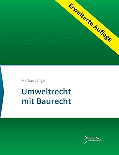 Stock image for Umweltrecht mit Baurecht: Textsammlung (Societas Texte / Deutsche und Internationale Gesetzestexte) for sale by medimops