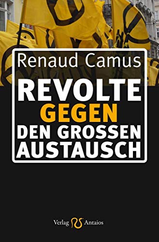 Revolte gegen den Großen Austausch - Renaud, Camus